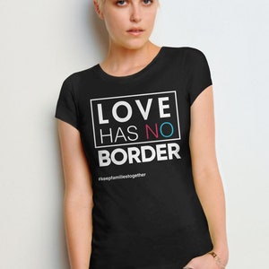 Immigration March Shirt, Immigrant tshirt, Families Belong Together Love Has No Border t-shirt, child immigrant migrant children protest tee image 5