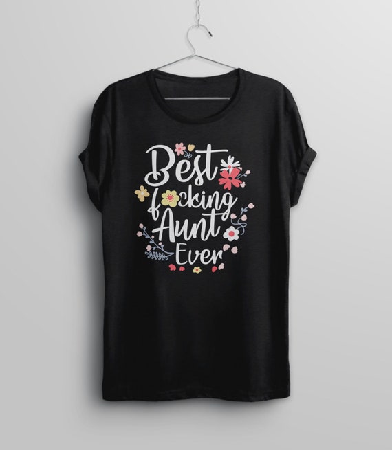 Best Niece Ever Funny Gift T-Shirt Best Niece Ever Funny Gift T-Shirt