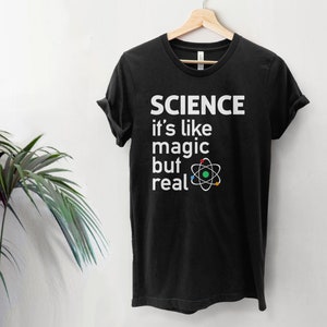 Funny Science Shirt for women men kids, nerdy scientist gift for science teacher tshirt, liberal tee, It's Like Magic But Real, BootsTees 画像 6