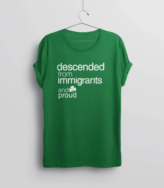 Irish Pride Shirt | St Patricks Day tshirt, Irish t shirt, shamrock t-shirt, anti trump Irish clothes, immigrant saint patrick's day tee