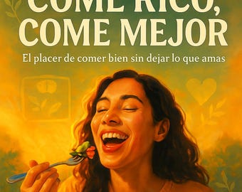 Eat Well, Eat Better – Enjoy Food Without Guilt and Improve Your Habits (Digital Download)