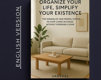 Organize Your Life | Minimalist System to Stop Chaos & Stress | Digital Self-Help PDF eBook