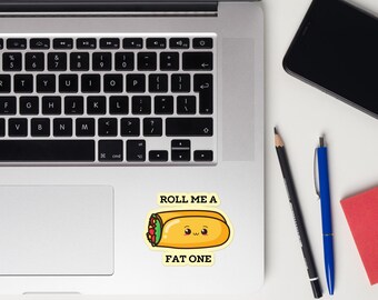 Burrito - Roll Me a Fat One - Vinyl Sticker