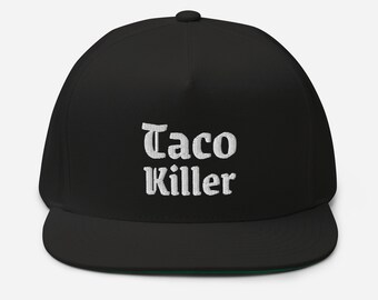 Taco Killer - Embroidered - Flat Bill Cap - Green Underbill