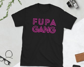 FUPA GANG - PINK - Short-Sleeve Unisex T-Shirt - S-3XL