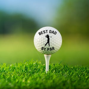 Best Dad by Par Golf Ball – Funny Golf Gift for Dad | Father’s Day Gift for Golfer | Unique Golf Ball Present for Dad or Grandpa