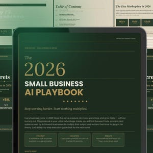 May include: A digital playbook titled "The 2026 Small Business AI Playbook" on a tablet. The cover is dark green with white text. The playbook promises to help businesses multiply output and reclaim time. It includes sections on strategy, execution, and results.