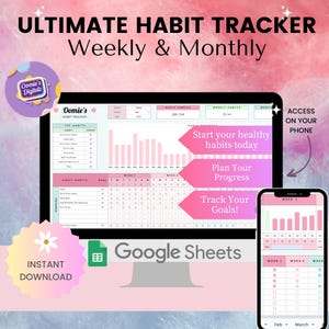 May include: A digital habit tracker displayed on a computer monitor and a smartphone. The tracker is pink and white, with the text "ULTIMATE HABIT TRACKER Weekly & Monthly." The image includes the text "Start your healthy habits today," "Plan Your Progress," and "Track Your Goals!"