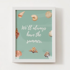 We&#39;ll Always Have The Summer Digital Print | Summer Art with Sea Shells | TV Series Art | Conrad and Belly | Instant Download