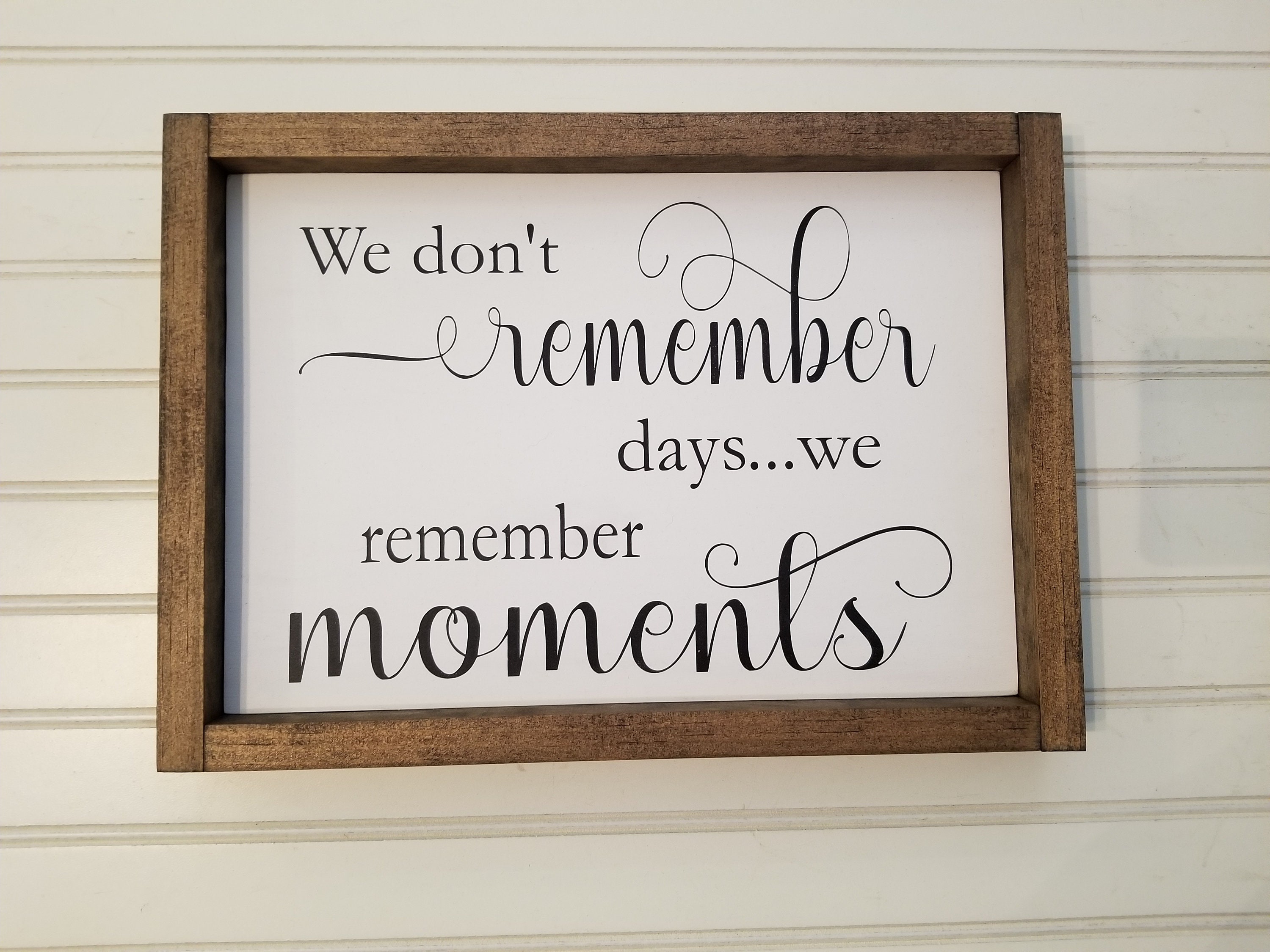 We Don T Remember Days We Remember Moments Family Quote Etsy
