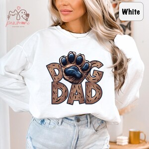 Dog Dad Sweatshirt, Dog Dad Paw Sweatshirt, Paw Print Dog Dad, Dog Lover Gift, Paw Sweatshirt, Mens Funny Dog Dad Gift Dad Birthday Gift Dog