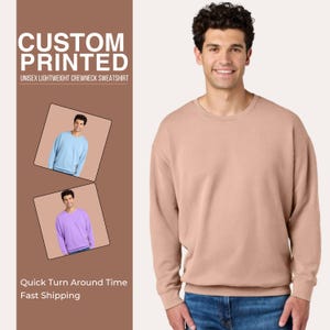 Comfort Colors Custom Printed Sweatshirts, Personalized Company Logo Crewneck Sweatshirts, Custom Text Shirts, Your Design Pullover