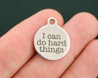 I can do hard things Stainless Steel Charms - Exclusive Line - Quantity Options - BFS516