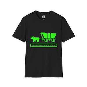 You Have Listened to RFK Jr. T-Shirt | Oregon Trail Meme Shirt | Anti-RFK Jr. Political Tee | Unisex | Anti-Trump | Black