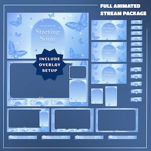 May include: A blue stream package with butterfly designs, including overlay setup screens. The package features 'Starting Soon', 'Be Right Back', 'Currently Offline', and 'Stream Ending' screens. The text 'FULL ANIMATED STREAM PACKAGE' is at the top.
