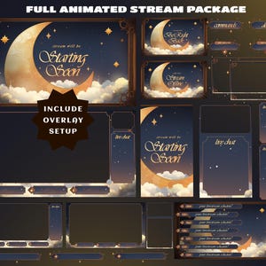 May include: A full animated stream package with a celestial theme. The design features a crescent moon, stars, and clouds in a warm color palette. Text includes "Starting Soon", "Be Right Back", and "Stream Offline". Includes overlay setup.