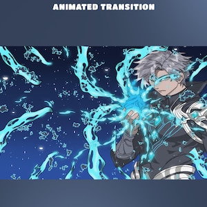 May include: An illustration of a character with silver hair and blue eyes, surrounded by blue energy. The character is wearing a black and gray outfit with blue accents. The text "ANIMATED TRANSITION" is at the top.