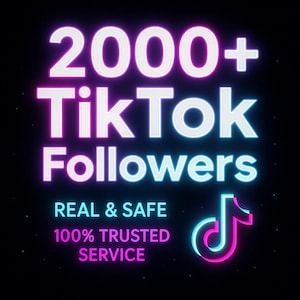 2000 seguidores reales en TikTok / Entrega rápida en 24 horas / Impulso de crecimiento orgánico y de alta calidad para tu perfil de TikTok / Interacción segura y genuina