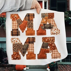 Mama Faux Patch Work Png, Fall Sweatshirt Sublimation, Cozy Autumn shirt design, Trendy Downloads, Thanksgiving rustic boho Trending Graphic