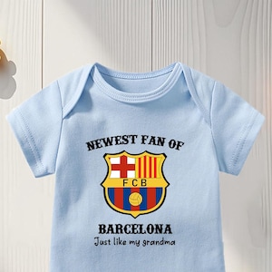 Barcelona Baby Bodysuit, Newest Fan Of FCB, Just Like My grandma