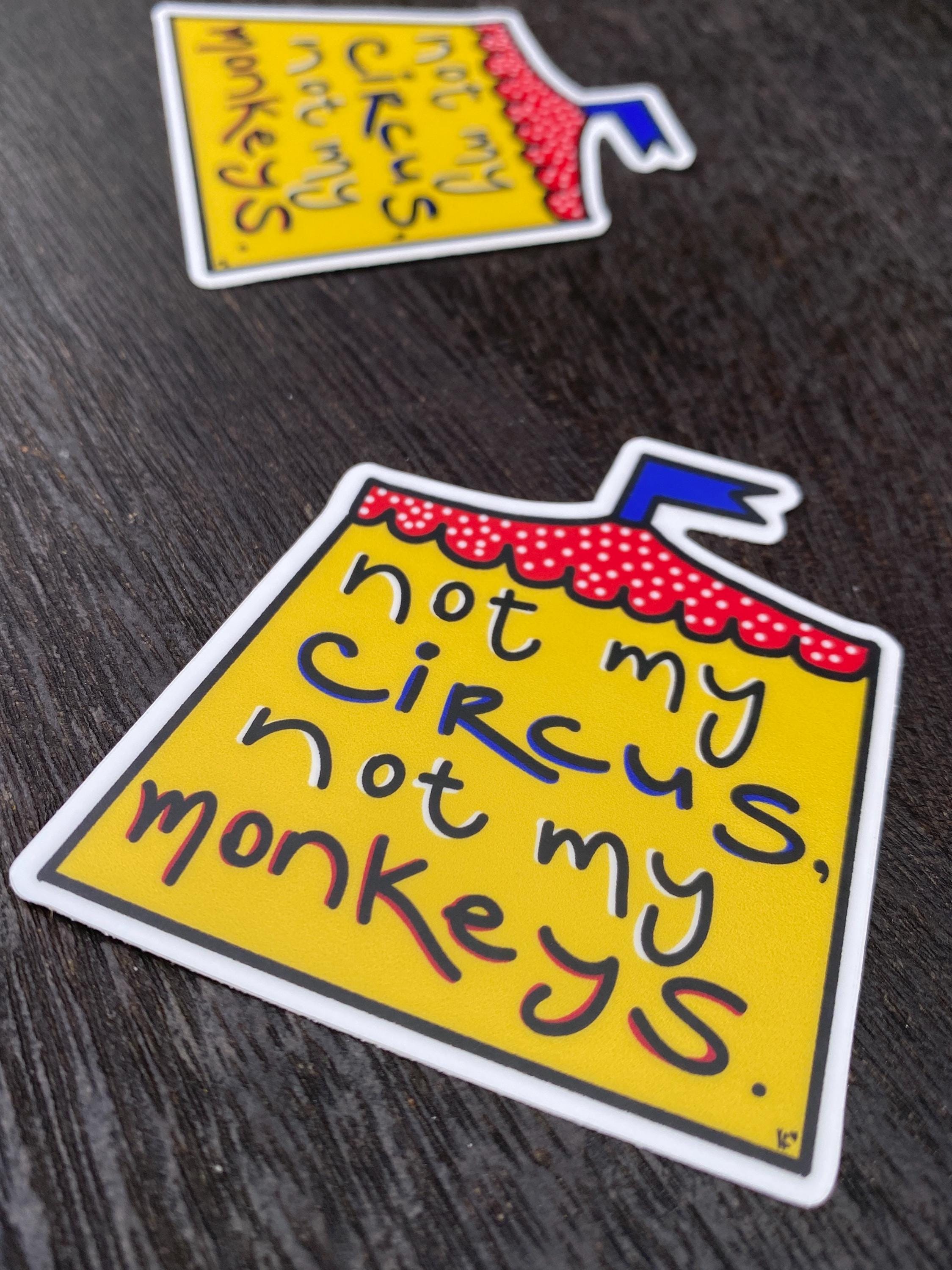 SVG Laser Datei NOT MY CIRCUS NOT MY MONKEYS Laserdatei SVG Datei