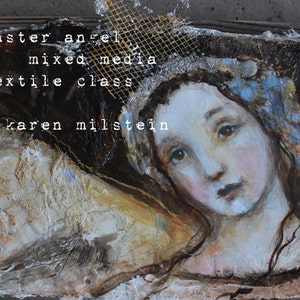 plaster angel  mixed media textile portrait painting online class...step by step easy instruction by karen milstein