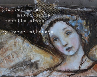 plaster angel  mixed media textile portrait painting online class...step by step easy instruction by karen milstein