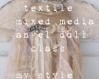 textile mixed media folk art angel doll my style      my new online class by karen milstein