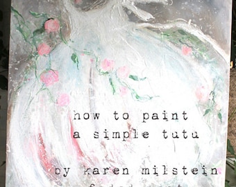 how to paint a large floral ballerina tutu     my new online class by karen milstein