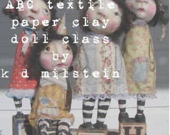 ABC textile & paper clay art doll class..... step by step instruction      by karen milstein