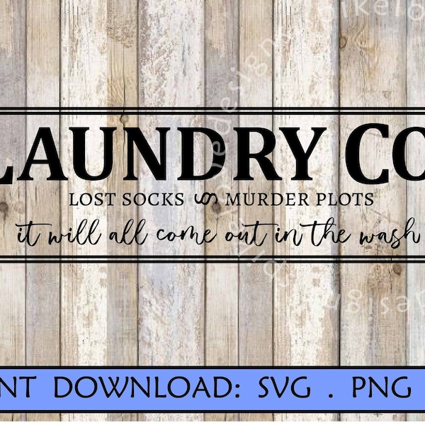 Laundry Co SVG It will all come out in the wash SVG Washer Dryer Svg Laundry Room Decor svg washer dryer clipart Mom Cricut Cut File