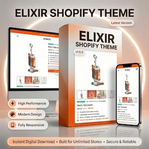 May include: An advertisement for the Elixir Shopify Theme, featuring a computer monitor, product box, and smartphone. The theme showcases an Aero Vacuum product with features like high performance and modern design. Text includes "Instant Digital Download" and "Secure & Reliable."