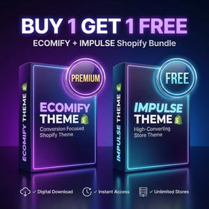 May include: An advertisement for an Ecomify + Impulse Shopify Bundle. The image features two product boxes with neon purple and blue outlines. The text reads "Buy 1 Get 1 Free" and highlights "Ecomify Theme" and "Impulse Theme".