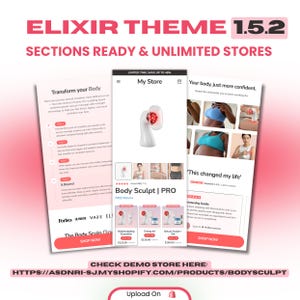 May include: Promotional image for "Elixir Theme 1.5.2" with the text "Sections Ready & Unlimited Stores." The image showcases a body sculpting device, product details, and customer testimonials. The text "Body Sculpt | PRO" is visible.