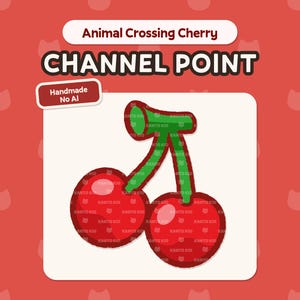 May include: A graphic featuring two red cherries with green stems, labeled "Animal Crossing Cherry" and "CHANNEL POINT." The design includes the text "Handmade No AI" on a small tag, set against a red background with a repeating cat face pattern.