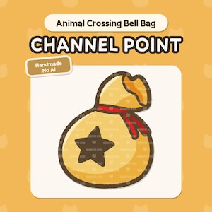 May include: A cartoon illustration of an Animal Crossing Bell Bag. The bag is yellow with a black star and a red ribbon. The text "CHANNEL POINT" is above the bag. The words "Handmade No AI" are in a small box.
