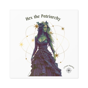 A Proper Bogwitch. Hex the Patriarchy Stickers - Witchy Empowerment Decor, Feminist Art, Astrology Gifts, Indoor/Outdoor Use, Bohemian Vibes