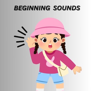 Beginning Sounds Fun • Start with Sounds • First Sound Match • Sound It Out! • Letter Sound Game • Beginning Sound Book • Fun with Phonics