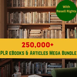 Könnte beinhalten: Ein Bücherregal aus Holz voller Bücher. Ein gelbes Banner zeigt "250.000+ PLR EBOOKS & ARTICLES MEGA BUNDLE" in grünem Text. Ein grüner Kreis mit weißem Text lautet "With Resell Rights".