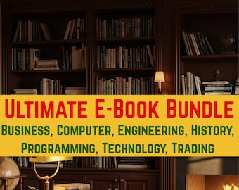 Ultimate eBook Bundle | 1000+ Digital Downloads | Business, Computer, Engineering, History, Programming & Trading PDFs | Instant Access