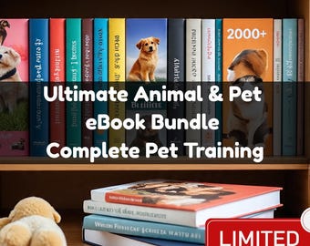 究極の動物＆ペット電子書籍バンドル、ペットの完全なトレーニング、健康、栄養ガイド、犬、猫、鳥