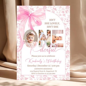 May include: Pink floral first birthday invitation with a large bow and the text "ISN'T SHE LOVELY, ISN'T SHE". The invitation includes photos of a baby and the text "ONE derful". The invitation reads "Kimberly's 1st birthday".
