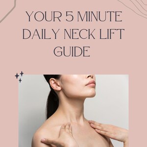 5 Minute Daily Neck Lift Guide