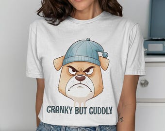 Grumpy Cartoon Dog T-Shirt, Cranky but Cuddly, Pet Lover Gift