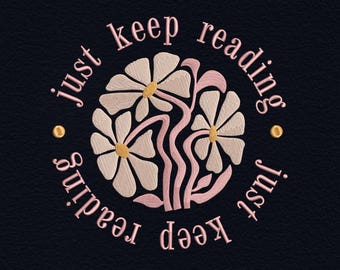 Diseño de bordado "Sigue leyendo", Patrón de bordado a máquina floral para amantes de los libros, Bordado de lectura, Bordado de libros
