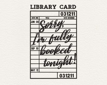 Sorry, ik ben vanavond volgeboekt borduurontwerp, bibliotheekkaartborduurbestand, machineborduurwerk Book Lover, leesgrage cadeauontwerp
