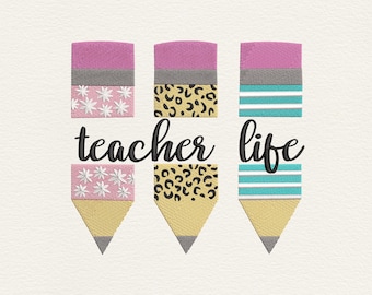 Teacher Life Embroidery Design, Teacher Pencil Embroidery Files, Teacher Life, Back to School, Teacher Appreciation Gift