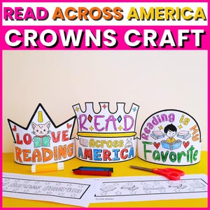 May include: A craft kit featuring three paper crowns with the phrases "Love Reading", "Read Across America", and "Reading is My Favorite". The crowns are decorated with illustrations of a cat, books, and a child reading. Includes markers and scissors.