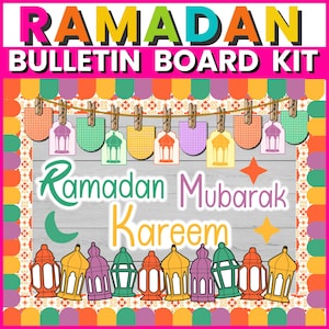 May include: A colorful Ramadan Bulletin Board Kit with the word "Ramadan" in orange, teal, and purple. The kit includes decorative lanterns, tags, and the phrases "Ramadan Mubarak Kareem". The design features a festive border.