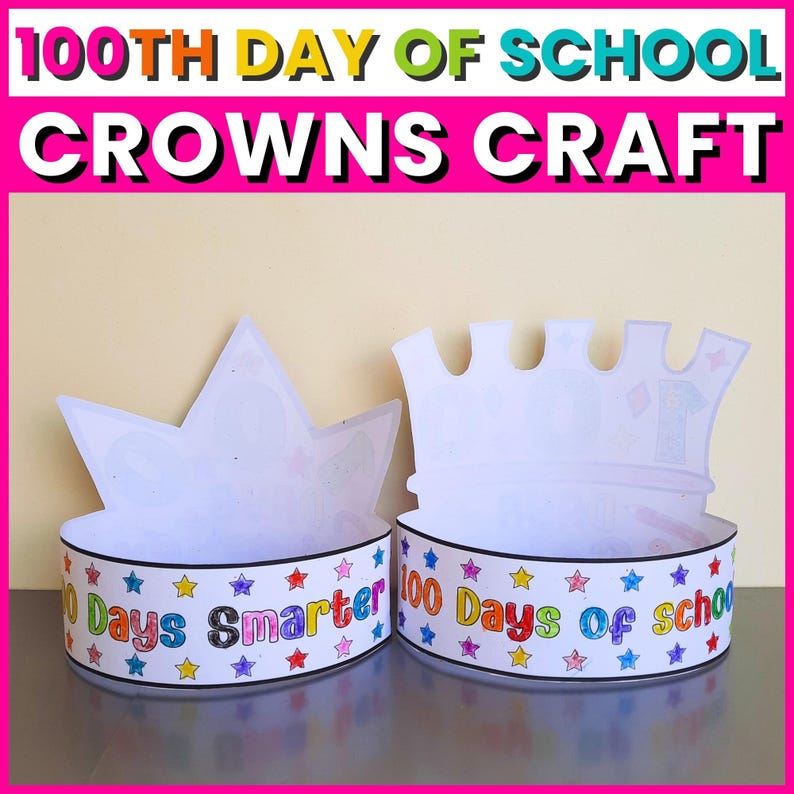 100 Days of School Crown Craft, 100th Day of School Hat Headbands ...